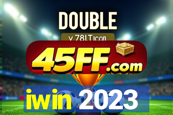 iwin 2023